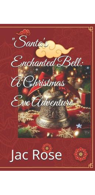 "Santa's Enchanted Bell