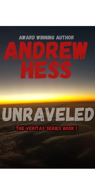 Unraveled (The Veritas Series Book 1)