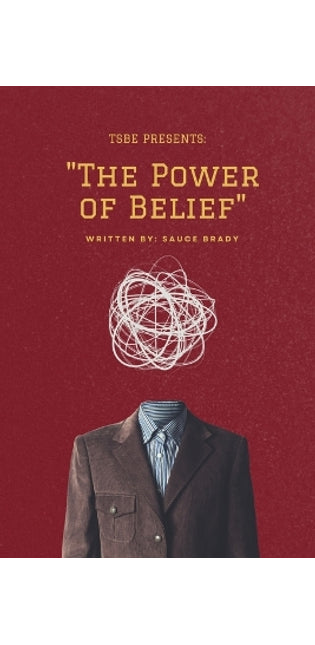 "The Power of Belief"