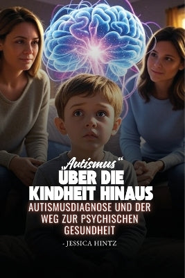 "Autismus" über die Kindheit hinaus