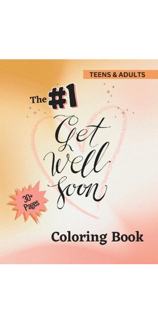 #1 Get Well Soon Coloring Book - For Teens & Adults