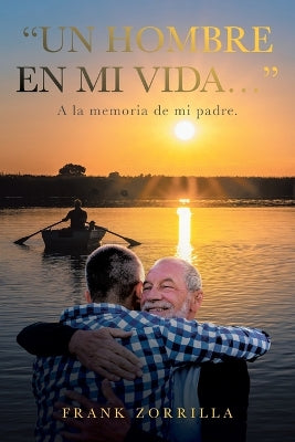 "Un Hombre En Mi Vida..."