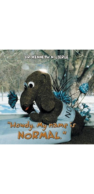 "Howdy, My name is NORMAL."