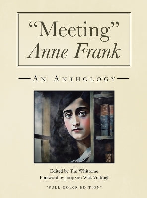 "Meeting" Anne Frank (full-color and expanded edition)