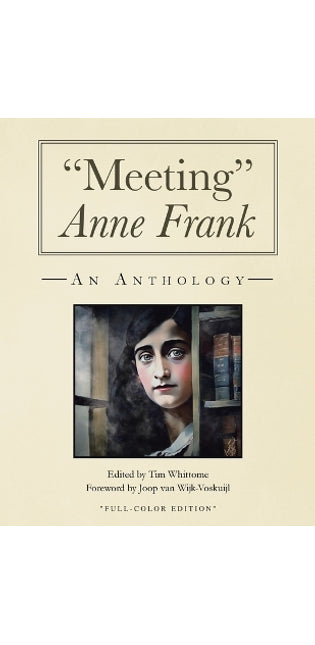 "Meeting" Anne Frank (full-color and expanded edition)