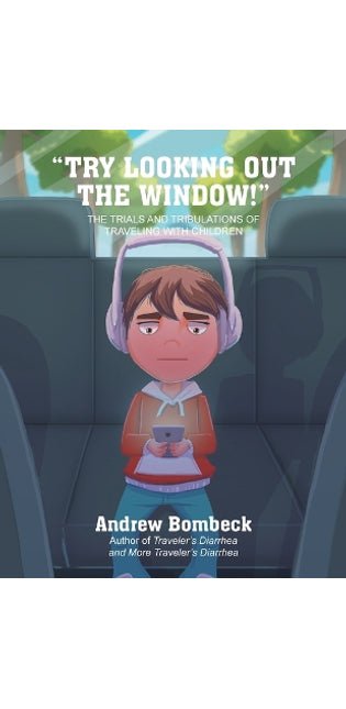 "Try Looking Out the Window!"