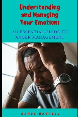 Understanding and Managing Your Emotions