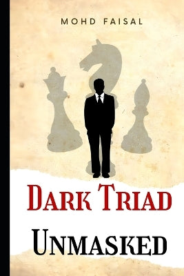 Dark Triad - Unmasked