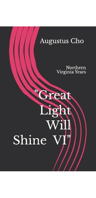"Great Light Will Shine VI"