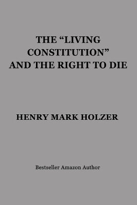 "Living Constitution" and the Right to Die