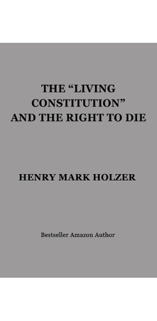 "Living Constitution" and the Right to Die