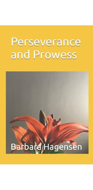 Perseverance and Prowess