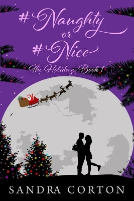 #Naughty or #Nice (The Holidaze Book 1)