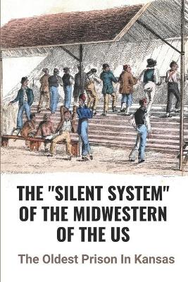 "Silent System" Of The Midwestern Of The US