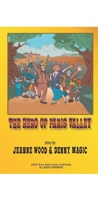 "The Hero of Paris Valley"