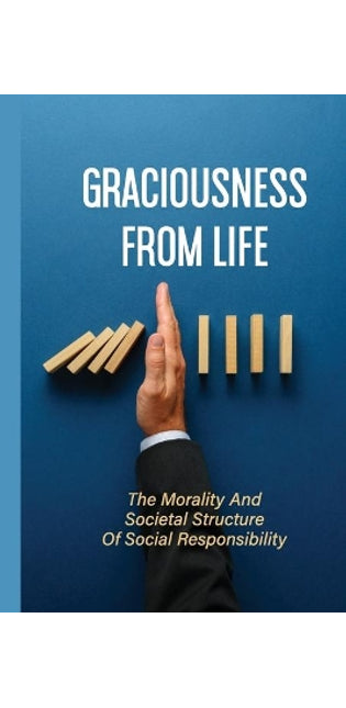 Graciousness From Life