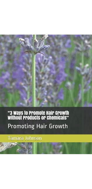 "3 Ways to Promote Hair Growth Without Products or Chemicals"