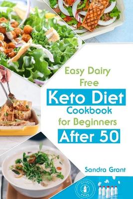 Еаsy Dаiry Frее Kеto Diеt Cookbook for Bеginnеrs Аftеr 50