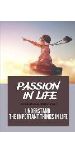 Passion In Life
