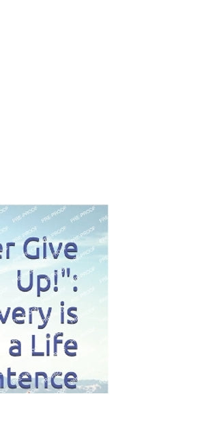 "Never Give Up!"