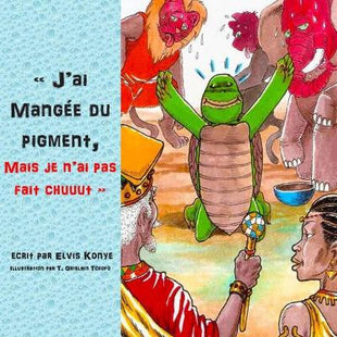 "J'ai Mangée du pigment, Mais je n'ai pas fait chuuut"