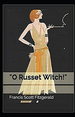 "O Russet Witch!" Illustrated