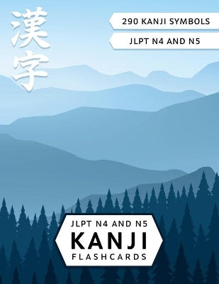 JLPT N4 and N5 Kanji Flash Cards