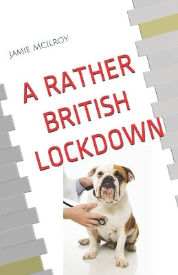 "a Rather British Lockdown"