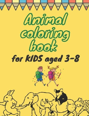 Animal coloring book for KIDS aged 3-8