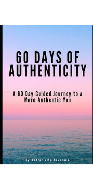 60 Days of Authenticity