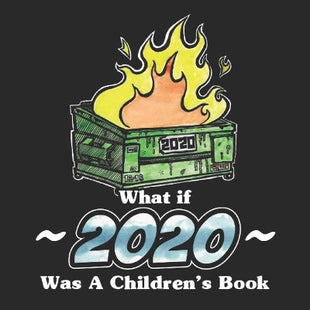 What If 2020 Was a Children's Book?