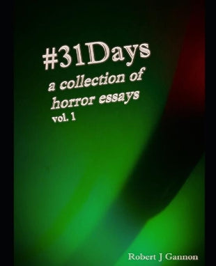#31Days A Collection of Horror Essays Vol. 1