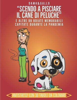 "Scendo a pisciare il cane di peluche"