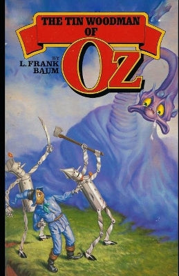 "The Tin Woodman of Oz(classics illustrated)