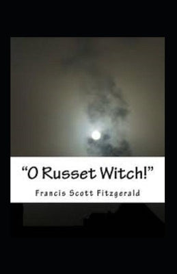 "O Russet Witch!" Illustrated