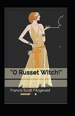 "O Russet Witch!" Illustrated