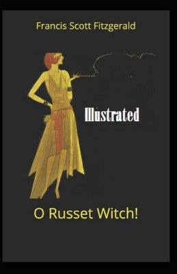 "O Russet Witch!" Illustrated