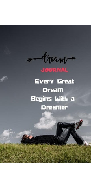 Every Great Dream Begins With a Dreamer