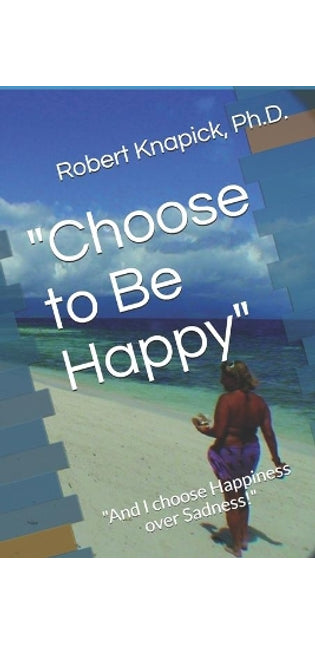 "Choose to Be Happy"