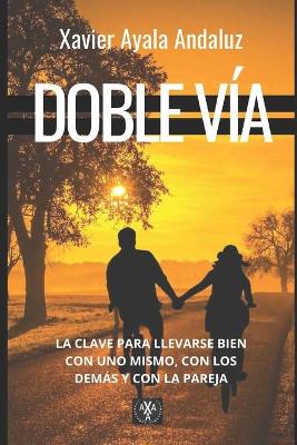 "Doble Vía"