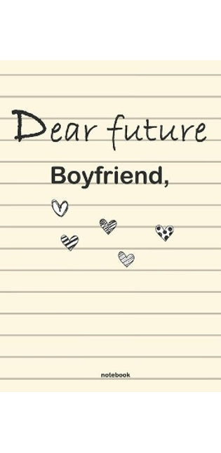 Dear Future Boyfriend