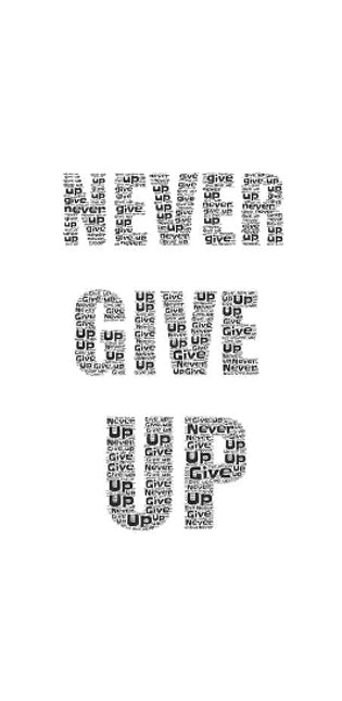 Never Give Up