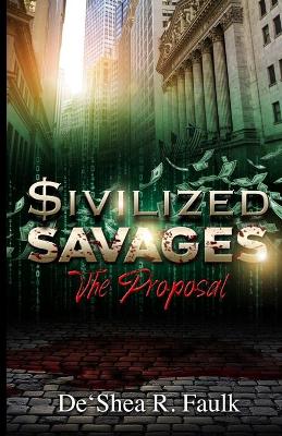 $ivilized Savages