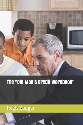 "Old Man's Credit Workbook"
