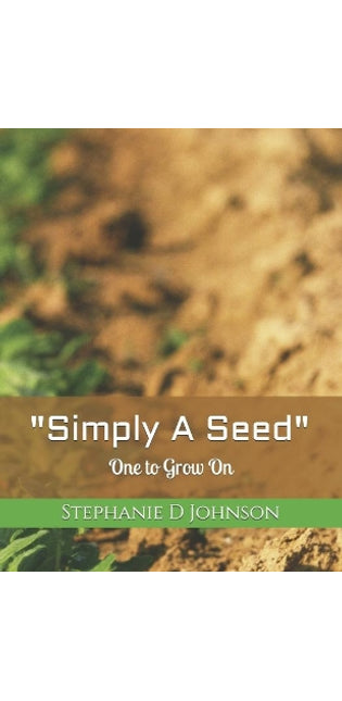"Simply A Seed"