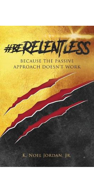 #BeRelentless