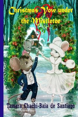 "Christmas Vow under the Mistletoe"