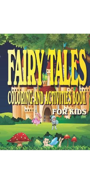 Fairy Tales Coloring and Activities Book for Kids