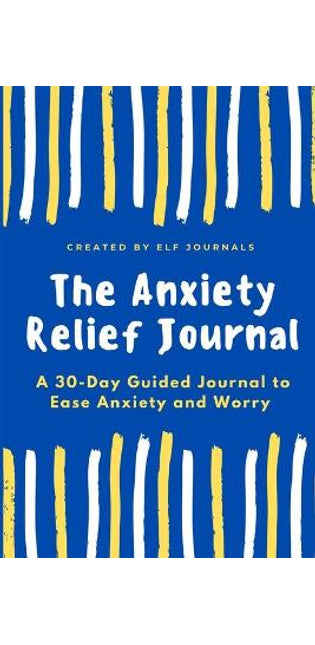 Anxiety Relief Journal