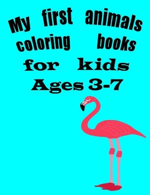 My first animals coloring books for kids 3-7